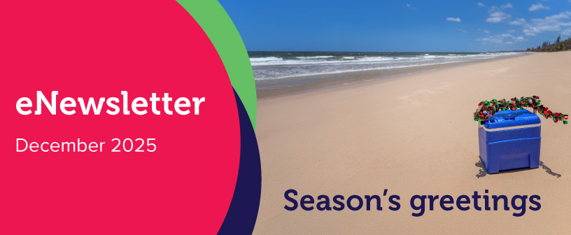 Graphic header for eNews Dec 2025. A tinsel-decorated esky sits on a beach