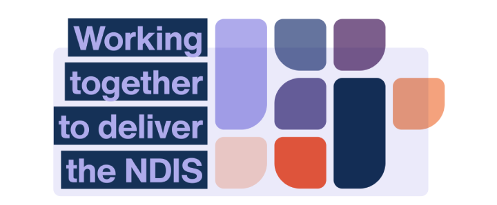 Working together to deliver the NDIS