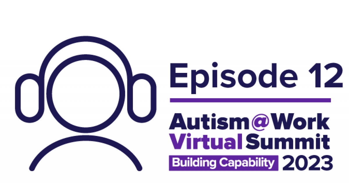 Autism@Work 2023 Podcast | Workshop 2: Sustaining your Autism@Work ...