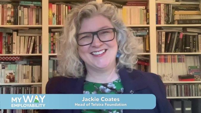 Screenshot of Jackie Coates, Head of Telstra Foundation, launching myWAY Employability